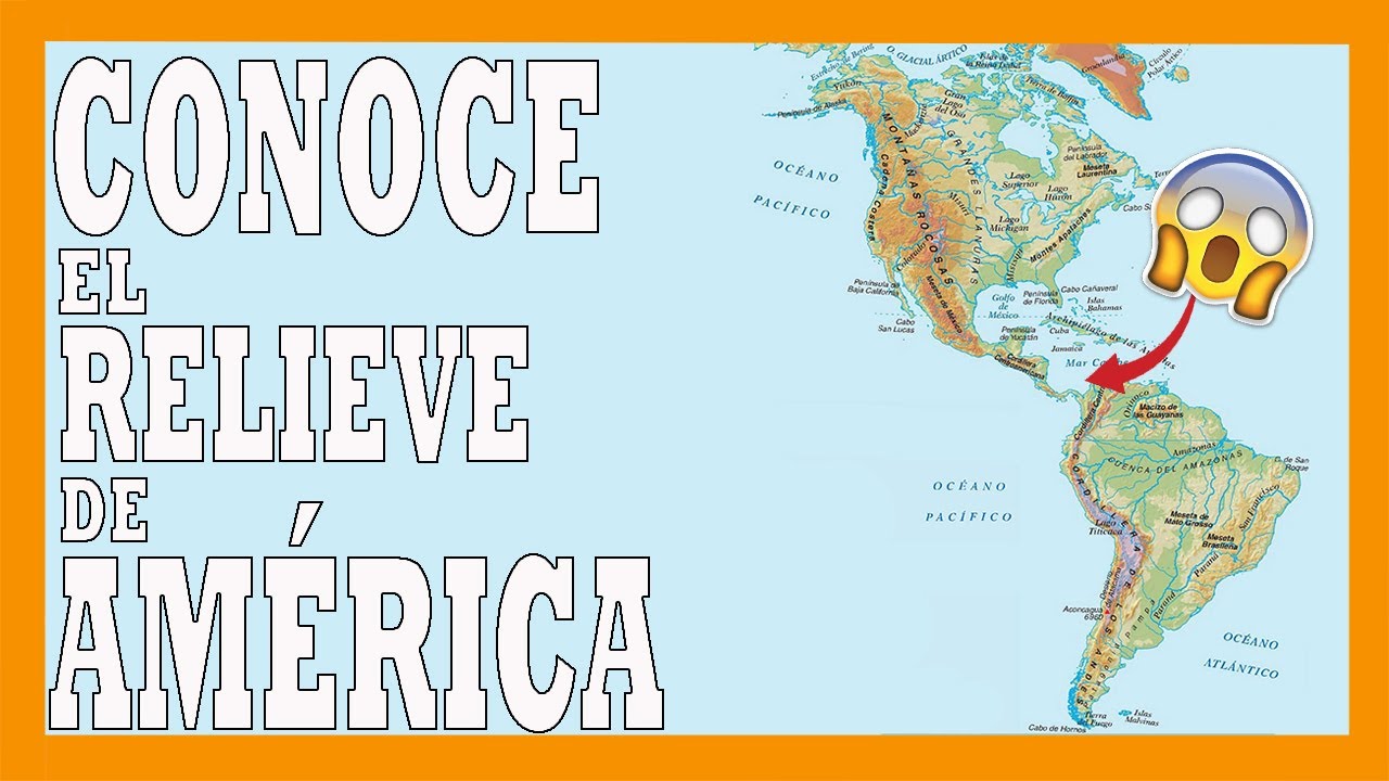 ✅✅✅ &iquest;C&oacute;mo es el RELIEVE de AM&Eacute;RICA? ✅✅✅Mapa f&iacute;sico de Am&eacute;rica - Geograf&iacute;a b&aacute;sica de Am&eacute;rica