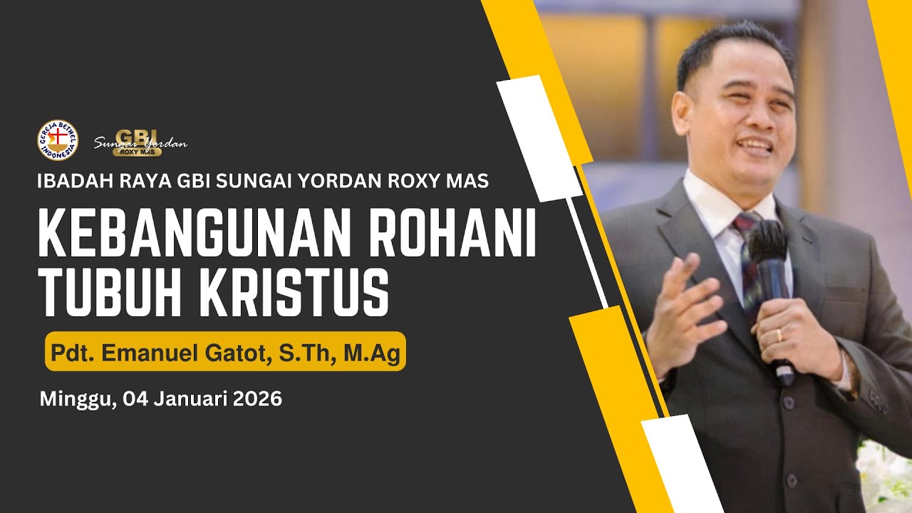 Ibadah Raya 04 Januari 2026 | Pdt. Emanuel Gatot, S.Th, M.Ag | Kebangunan Rohani Tubuh Kristus
