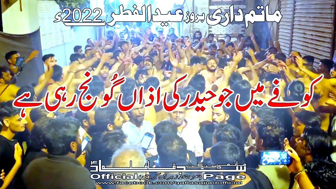 Qafla Sajjad Matamdari-EidulFitar 2022