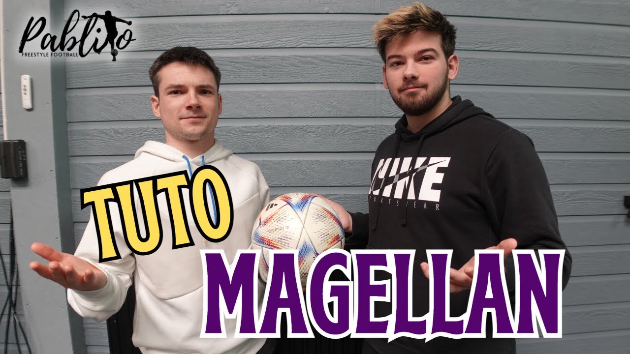 TUTO FREESTYLE FOOT #12 LE MAGELLAN