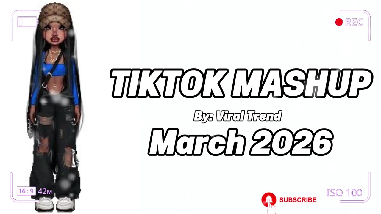 New TikTok Mashup March 2026  not clean