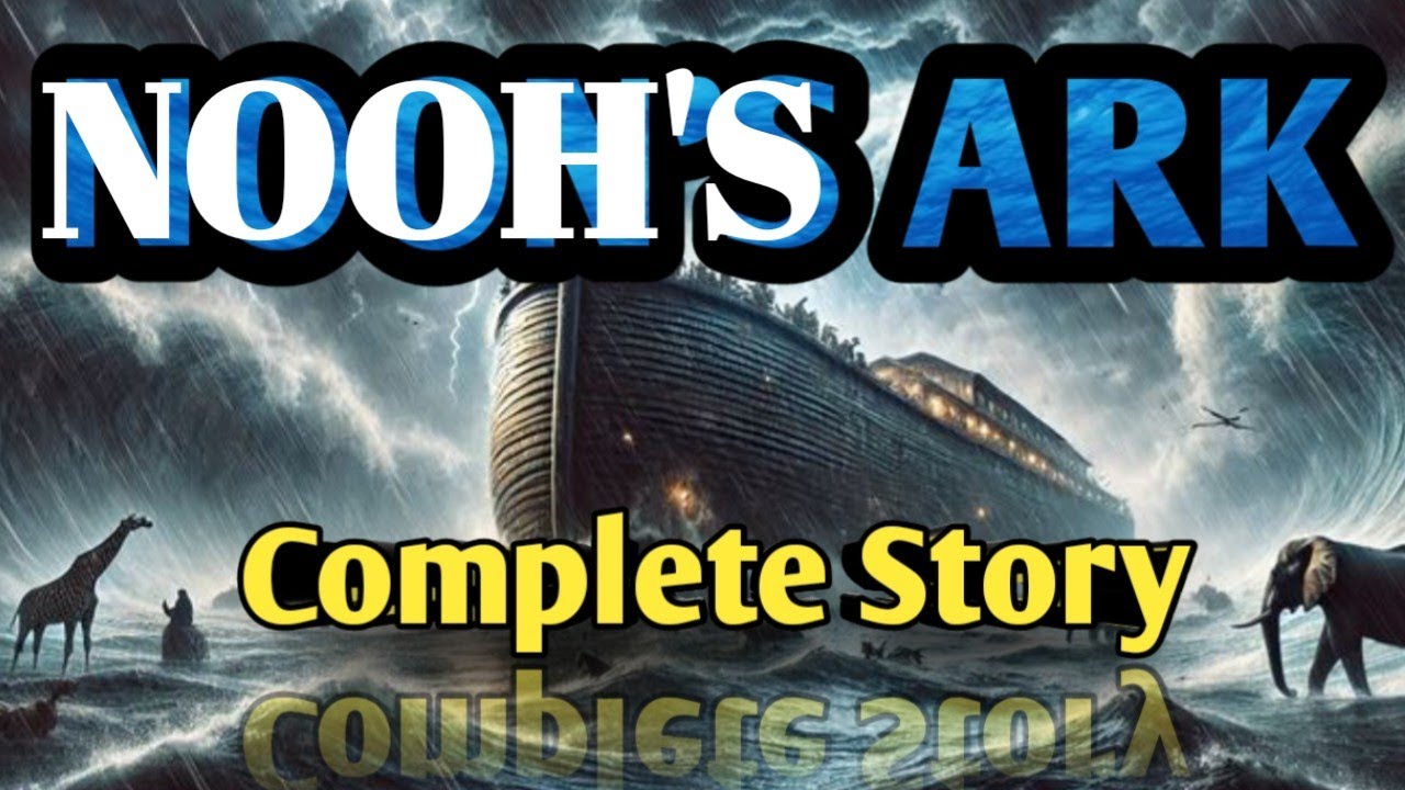 Story of Prophet NOOH (A.S) in Urdu | Hazrat NOOH (A.S) Ka Waqiya | ISLAMIC LIFECYCLE 2 
