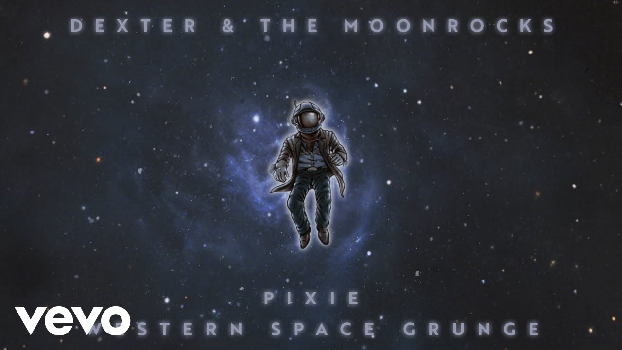 Dexter and The Moonrocks - Pixie (Official Audio)
