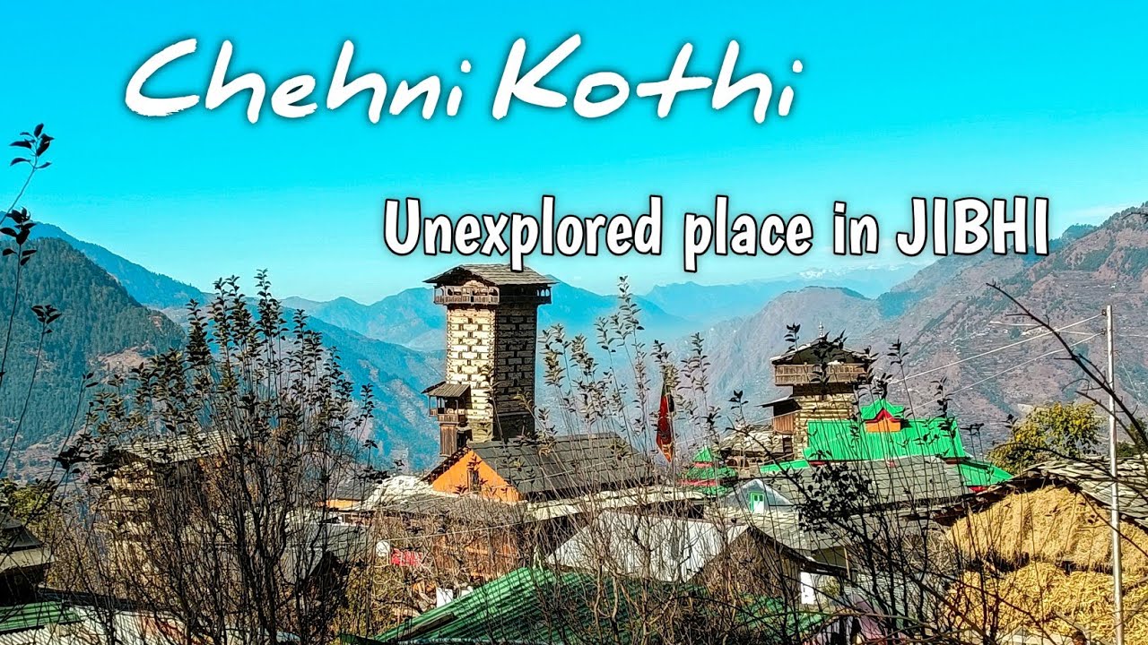 Unexplored places i. JIBHI -Chehni Kothi Village Banjar kullu !#chehnikothi,#jungle