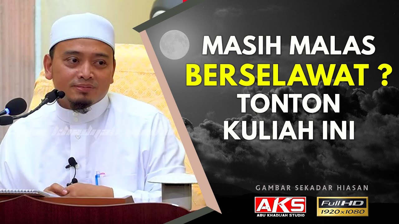 86 | Masih Malas BERSELAWAT ? Tonton Kuliah Ini | Ustaz Wadi Annuar