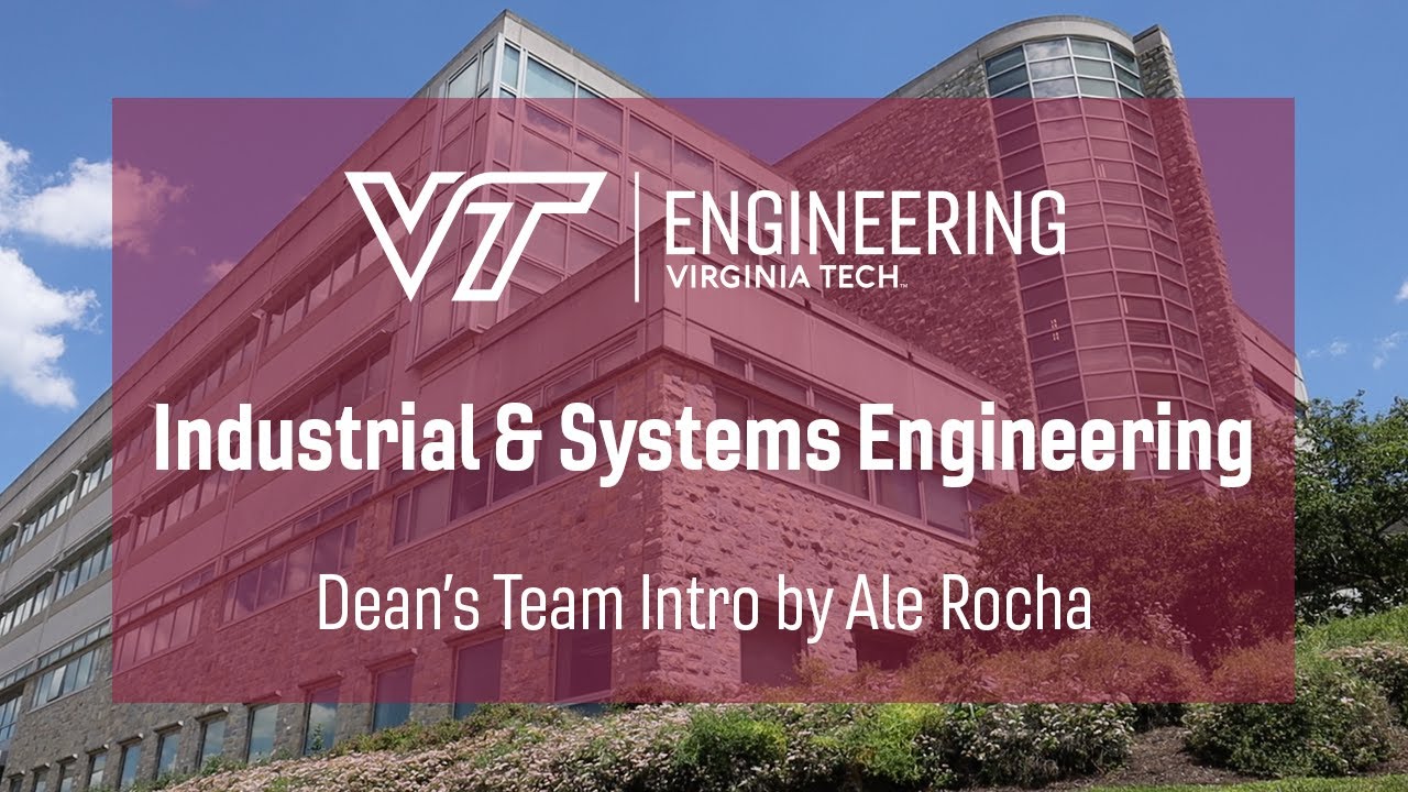 Virginia Tech Industrial and Systems Engineering - Student Intro