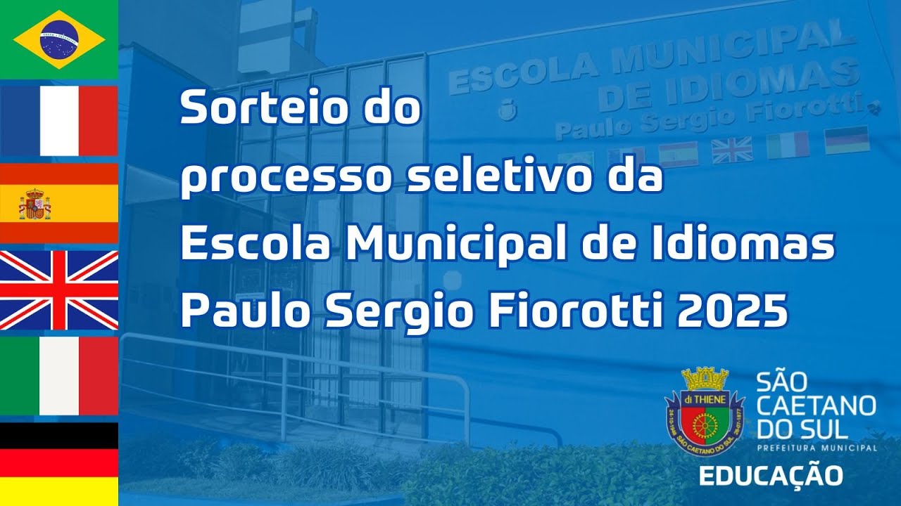 Transmissão do Sorteio Público das Vagas 2025 - Escola Municipal de Idiomas Paulo Sérgio Fiorotti