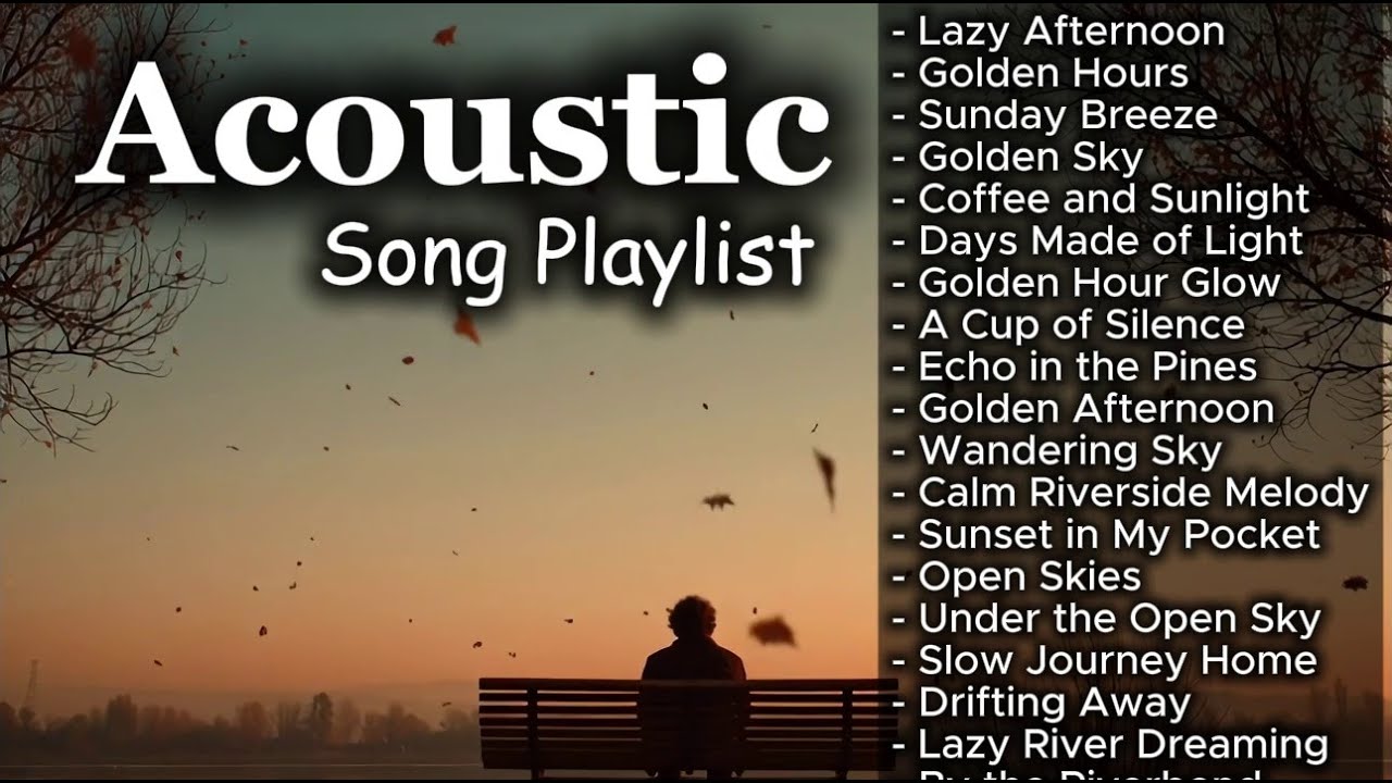 Top Romantic Chill Acoustic Playlist | Love Songs Vol 【1111】