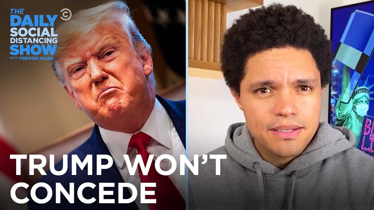 Trump Refuses to Concede the Election | The Daily Social Distancing Show