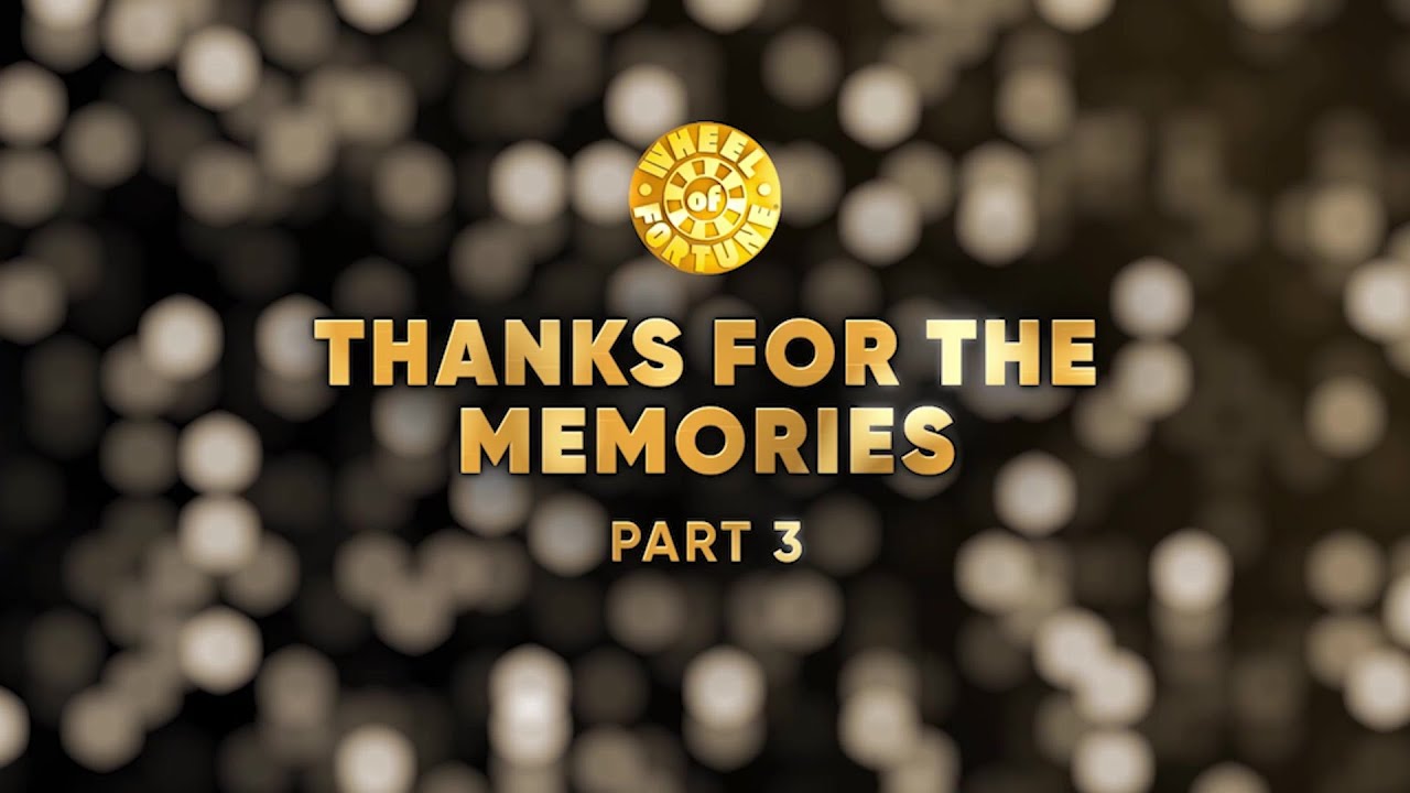 Thanks For The Memories: Part 3 | S41 | Wheel of Fortune
