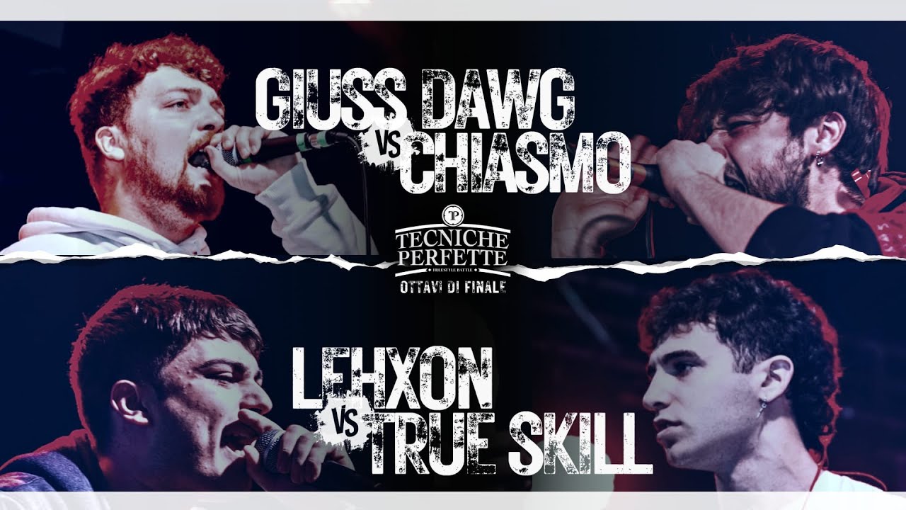 I primi Ottavi : Giuss Dawg vs Chiasmo | Lehxon vs True Skill || Finale Tecniche Perfette 2023