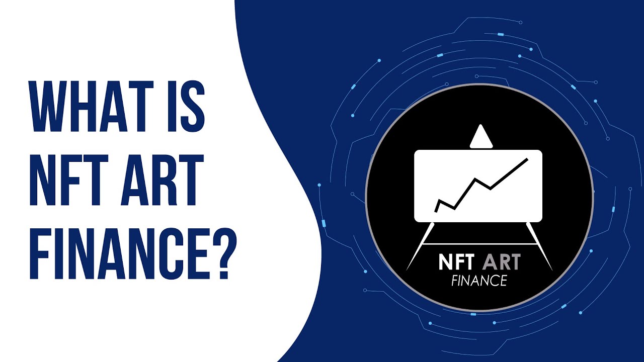 What Is NFT Art Finance? - NFT Art Coin
