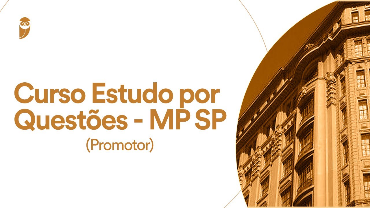 Curso Estudo por quest&otilde;es - MP SP (Promotor): Tutela de interesses difusos, coletivos e individuais