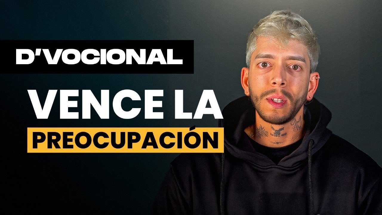 Vence la preocupación: Cómo soltar el control y confiar en Dios | D'VOCIONAL