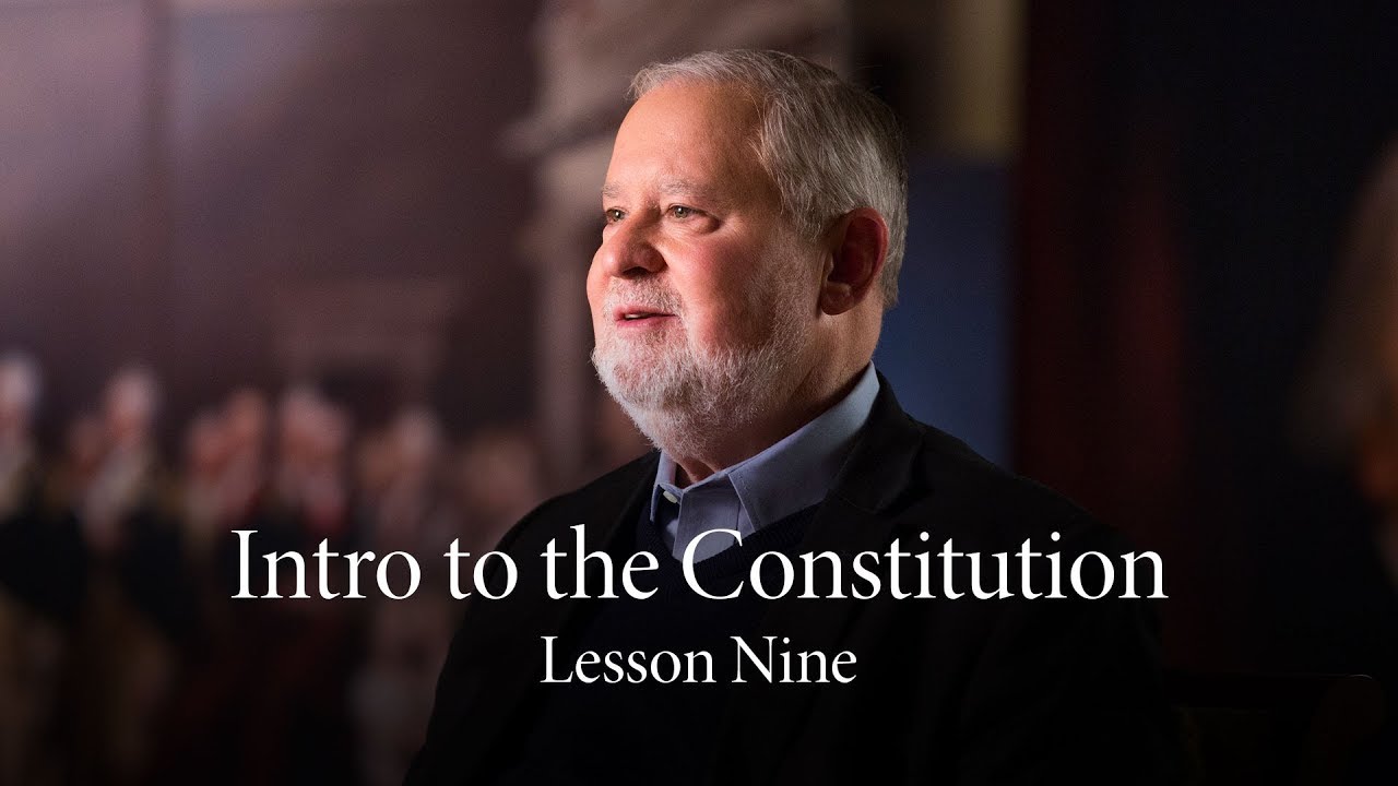 Lesson Nine | A Virtuous People is Necessary for Good Government