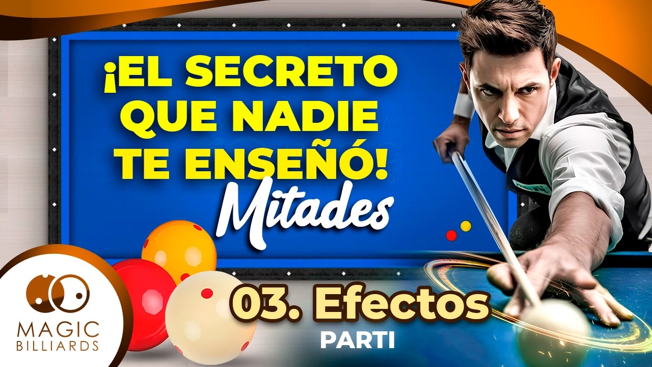 EL SECRETO del SISTEMA de MITADES 🤯 Billar 3 Bandas como un PRO🔹 GUÍA DEFINITIVA| 03. Efecto Part1 🎱