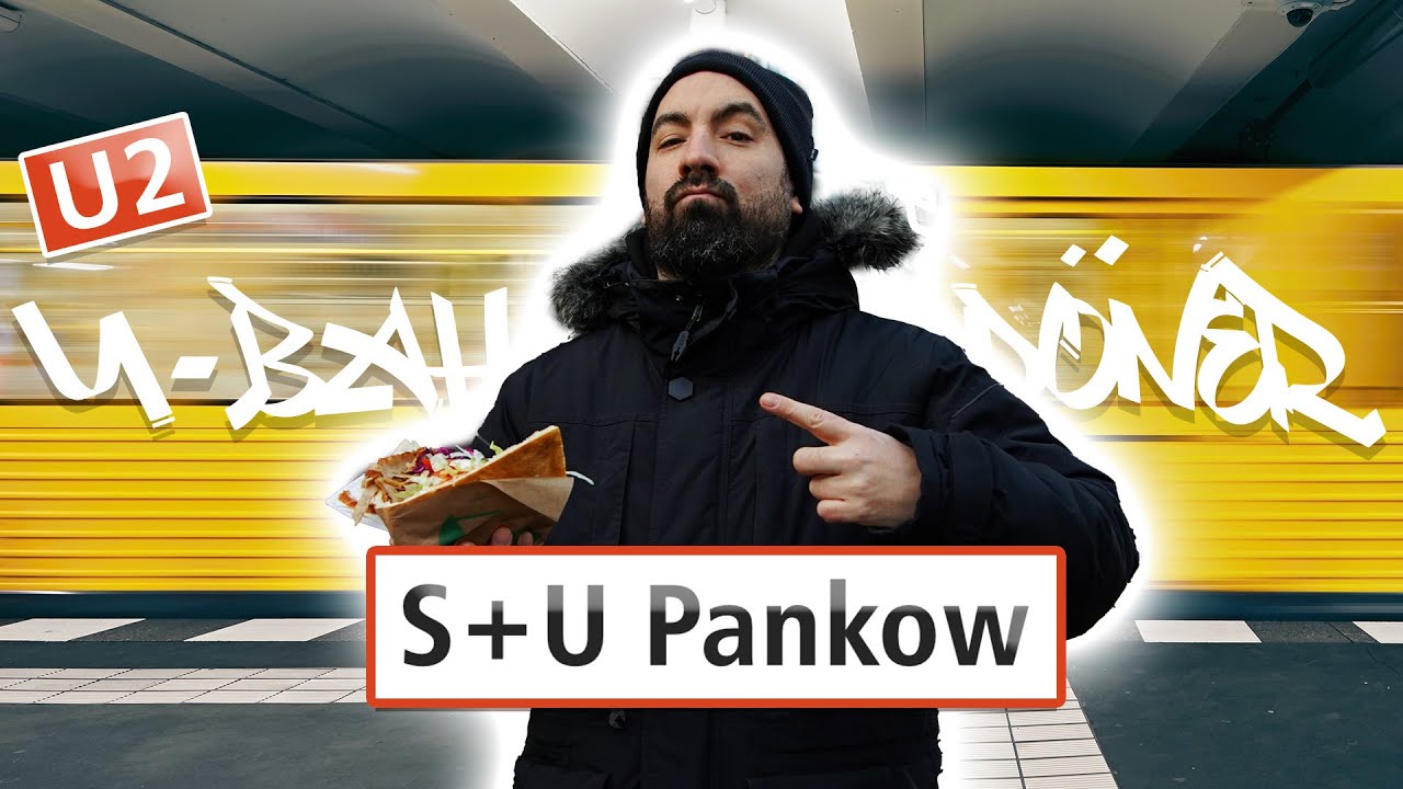U-Bahn Döner Berlin Pankow U2
