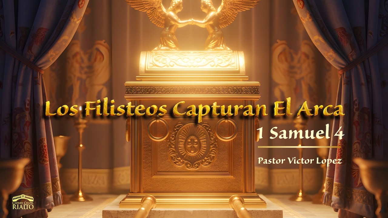 Los Filisteos Capturan el Arca - 1 Samuel 4:1-22