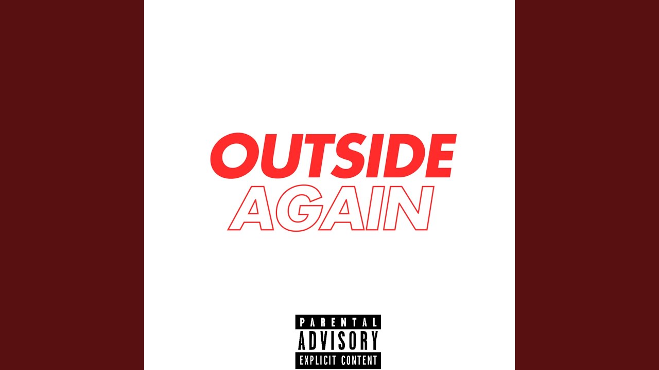 Outside Again