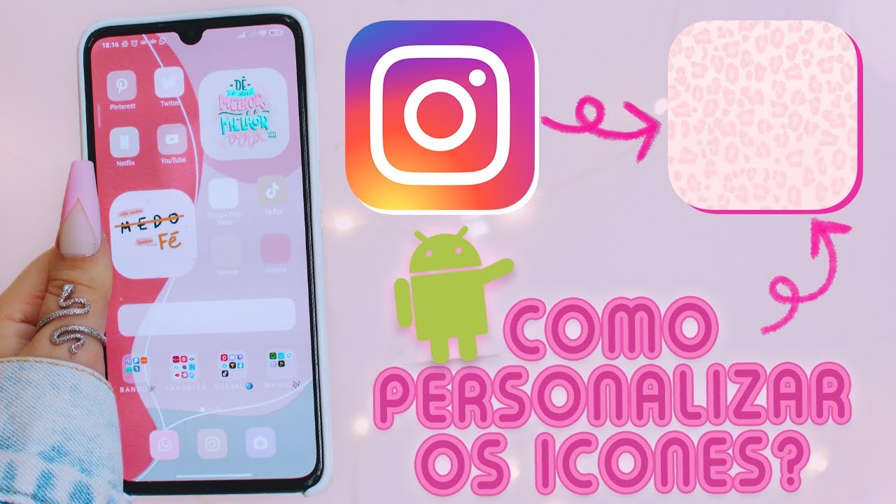 Como MUDAR os ICONES no ANDROID (KahTodoDia#17)