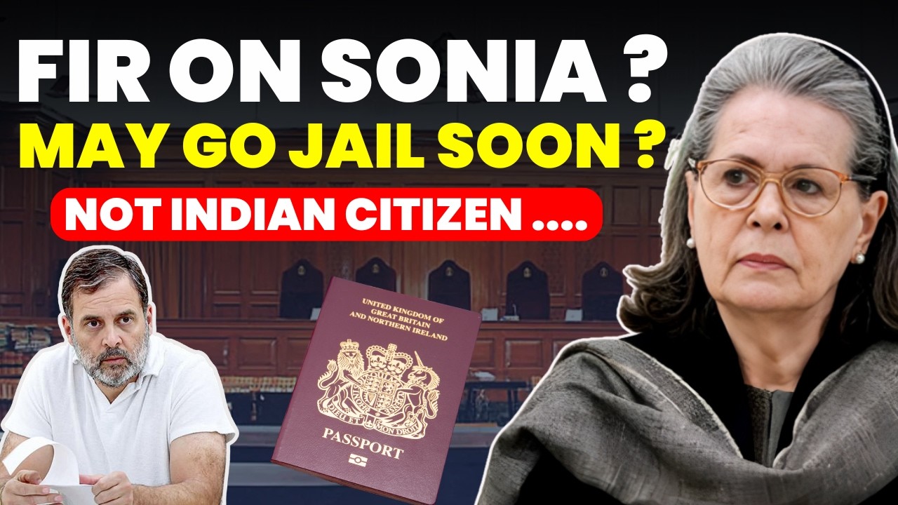 FIR ON SONIA GANDHI? INDIAN CITIZENSHIP UNDER QUES.- COURT BIG ORDER SOON-MAY GO JAIL? #soniagandhi