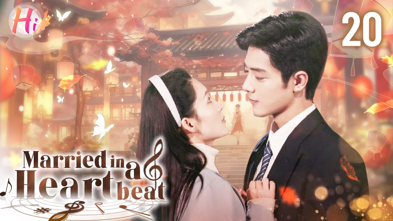 【Multi-sub】EP20 | Married in a Heartbeat | The Man She Loves is Being Forced to Marry Her Friend