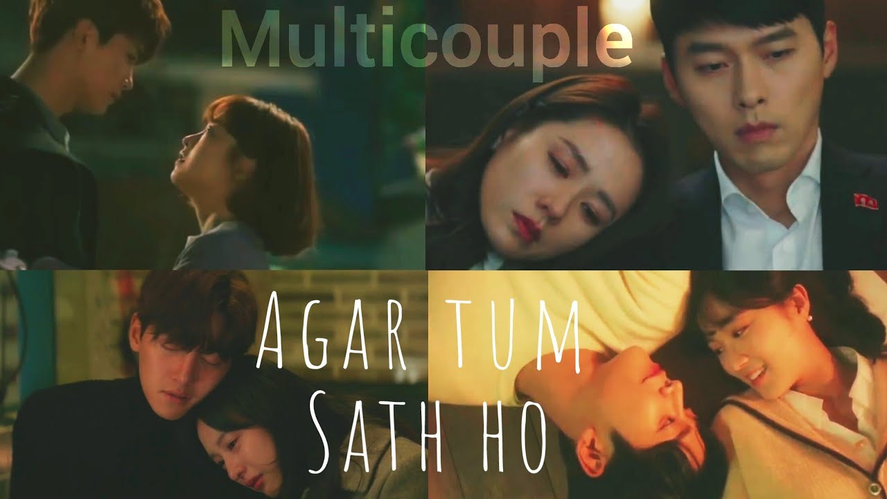Agar tum sath ho | Korean mix | Multicouple