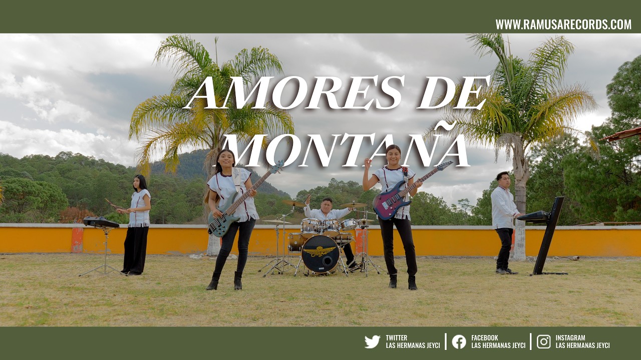 Amores de Monta&ntilde;a - Las Hermanas Jeyci (Official Video)
