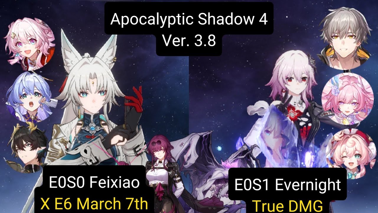 Apocalyptic Shadow 3.8 Level 4| E0S0 Feixiao x E6 March 7th & E0S1 Evernight True DMG HSR