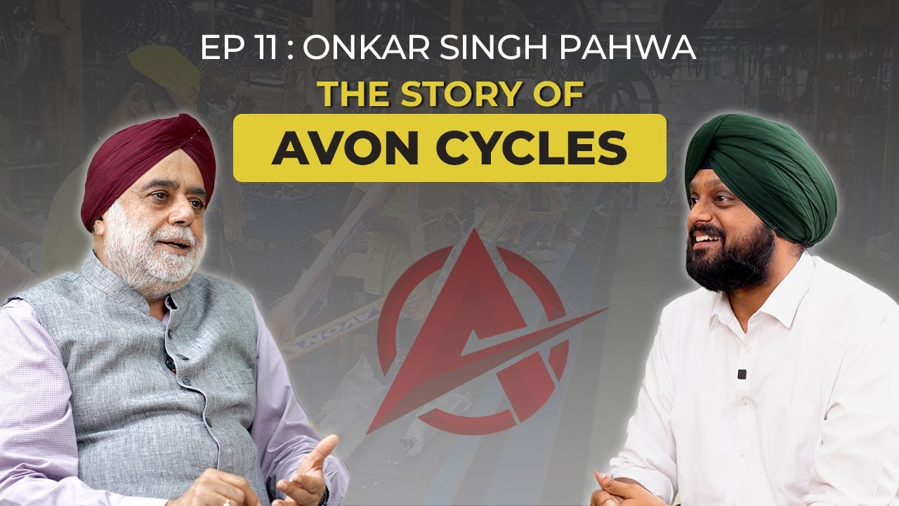 Padma Shri Onkar S Pahwa: On AVON Cycles, Competition, Startups & EV sector| Simarpreet SinghTJWS#11