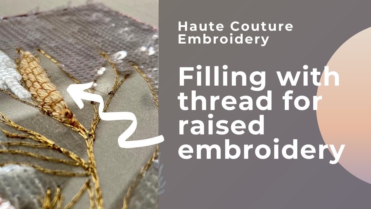 First step filling with thread for raised embroidery