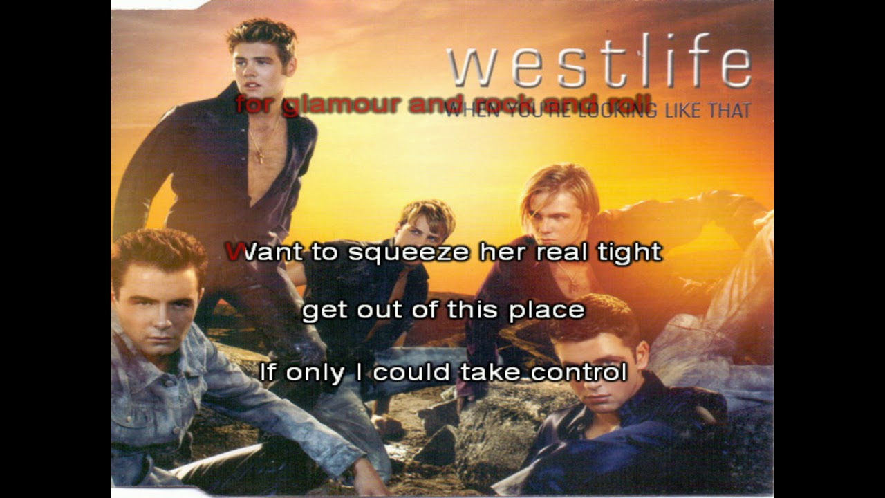 Westlife - When You're Looking Like That [KARAOKE]