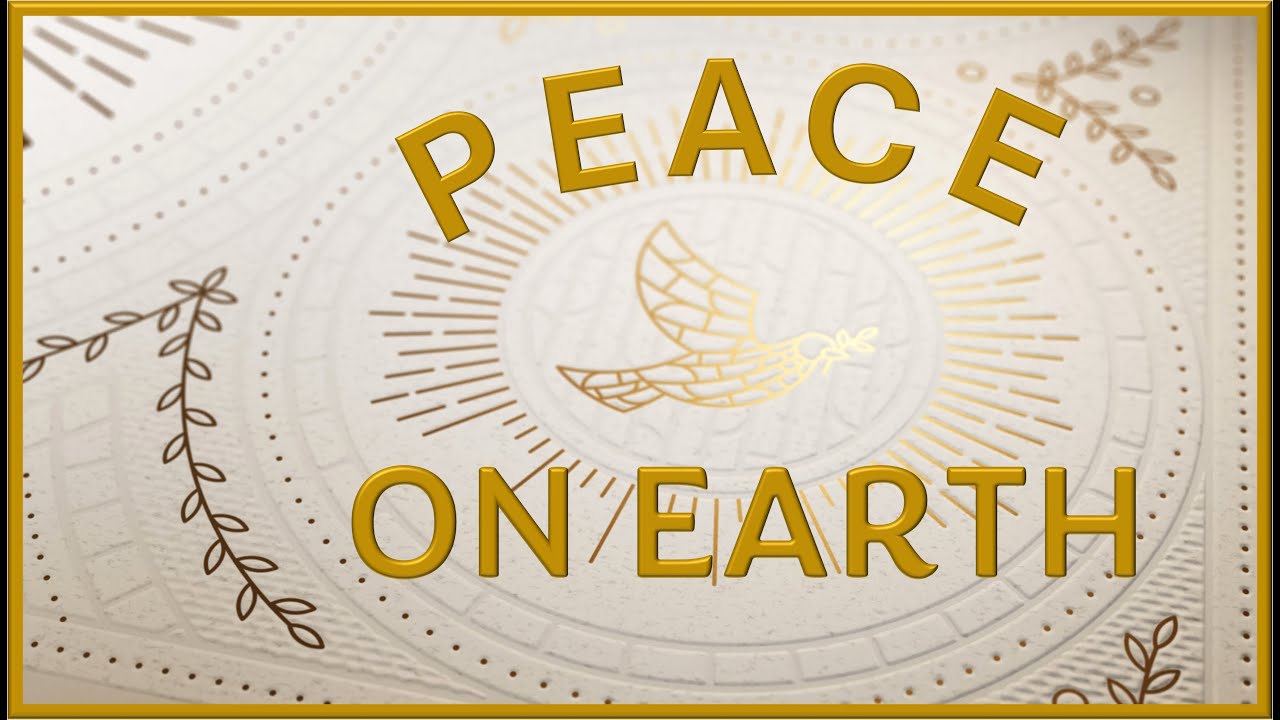 PEACE ON EARTH