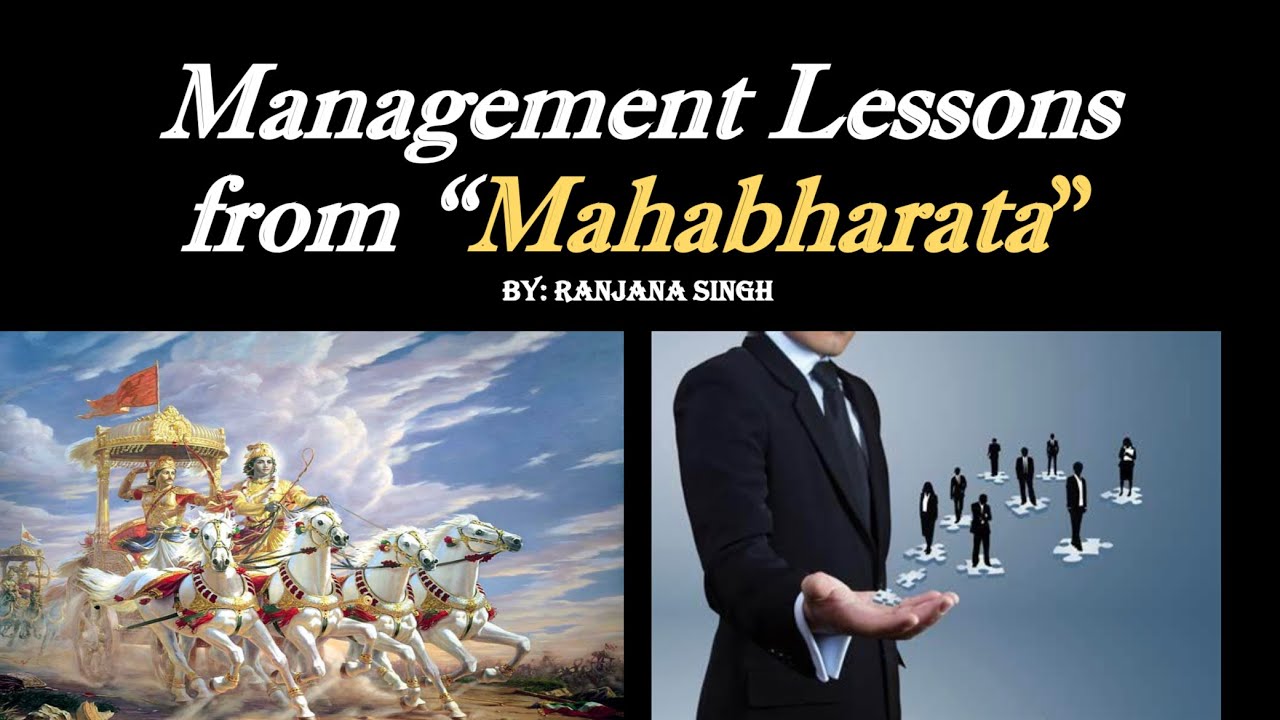 Management Lesson From Mahabharata l Indian Ethos for modern Management l Lecture - 06