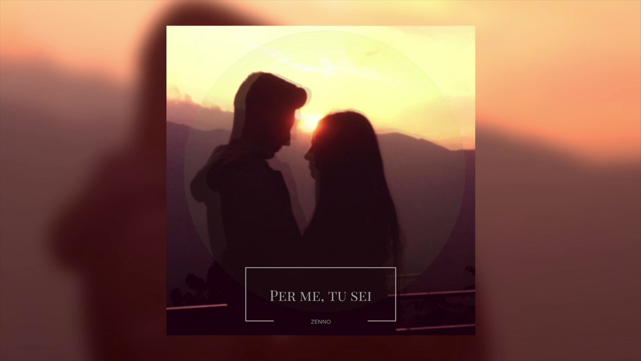 Zenno - Per me, tu sei