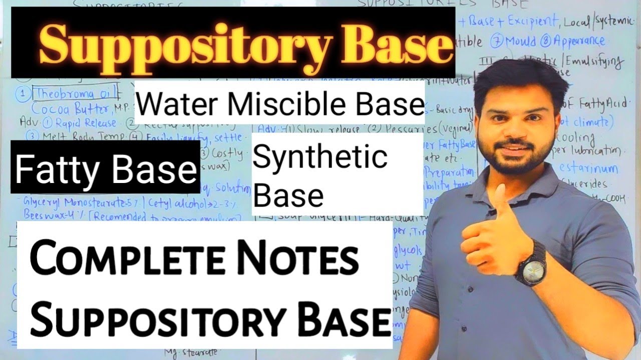 Suppository Base I Classification I Types I Suppository Base Notes I Suppository