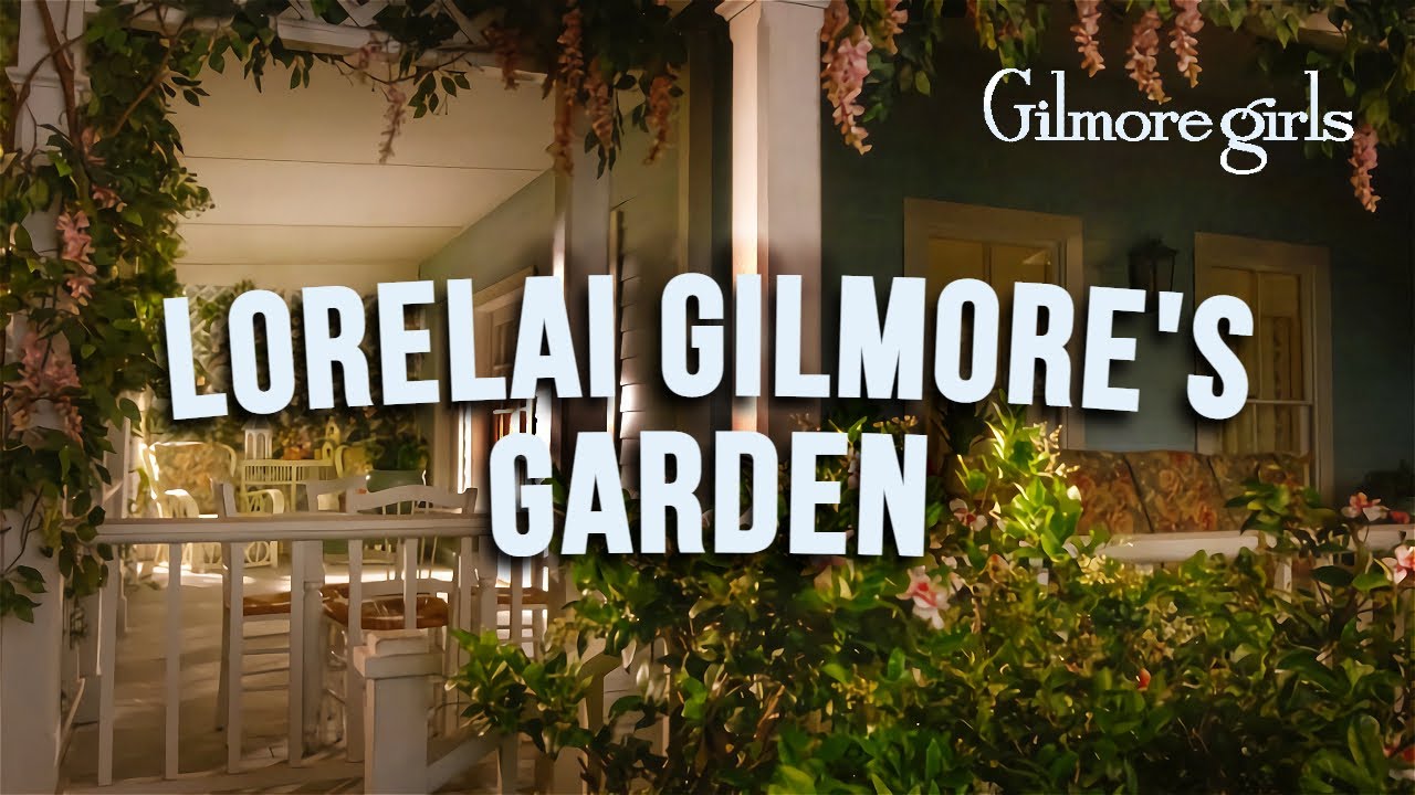 Lorelai Gilmore's Garden🌳Gilmore Girls 🏡 Luke's voice, gardening atmosphere