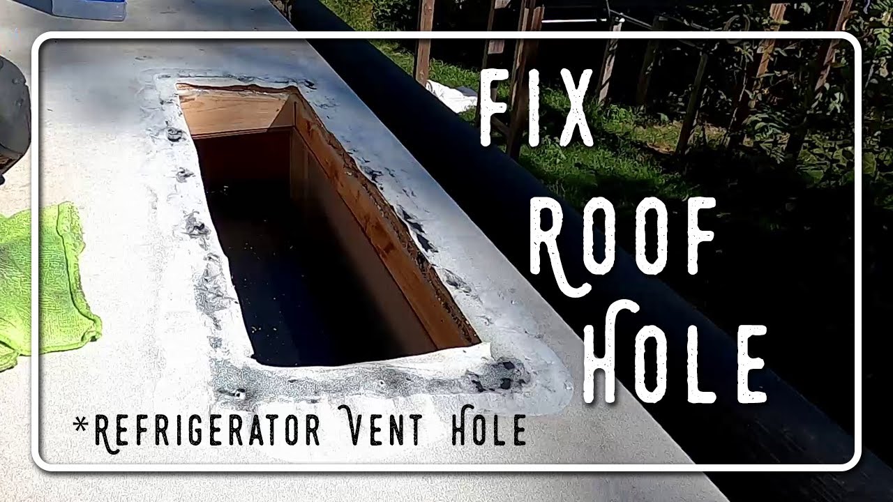 Remove and fix a large RV roof vent hole