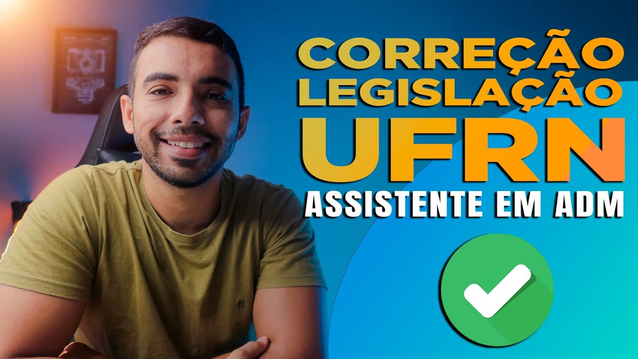 Correção da prova de Legislação - UFRN - nível D (COMPERVE)