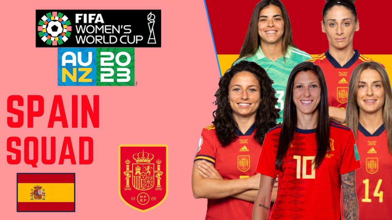 SPAIN Official Squad FIFA Women's World Cup 2023 | FootWorld