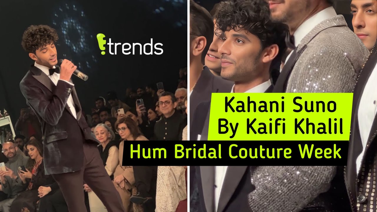 Kahani Suno by Kaifi Khalil at Hum Bridal Couture Week 2022