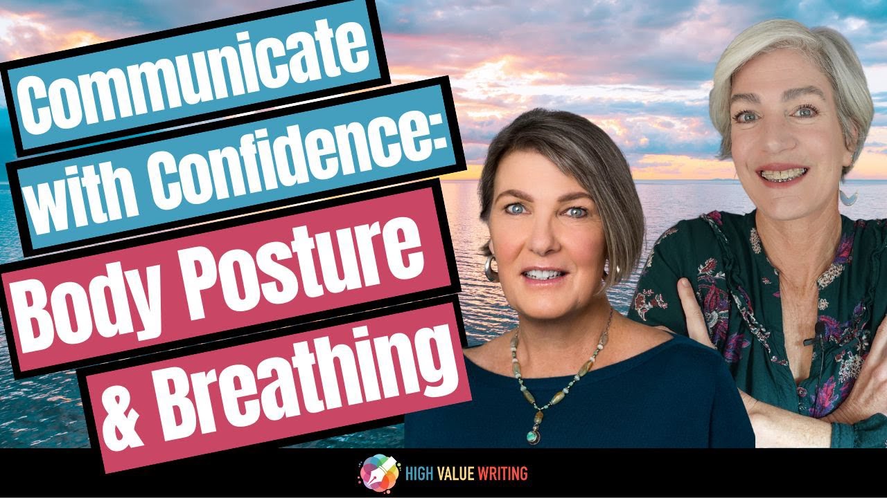 Communicate with Confidence: Body Posture and Breathing [Yes, really!]