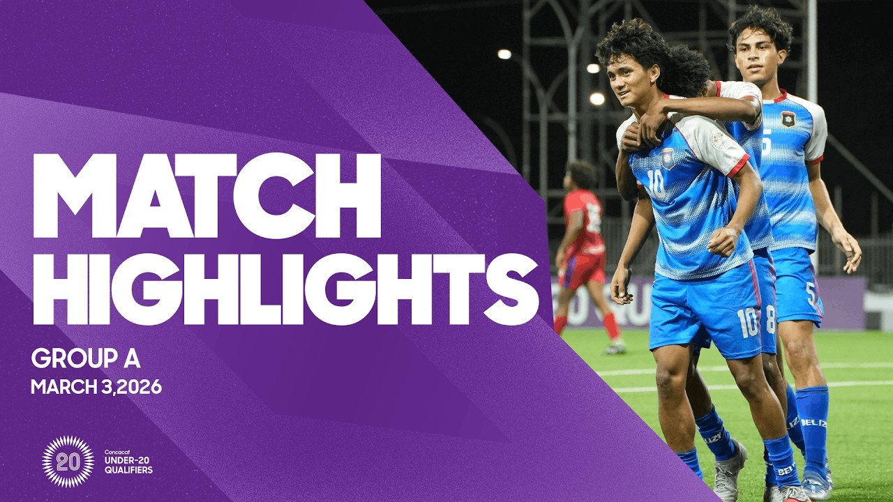 Group A Highlights, March 3 | 2026 Concacaf Men's Under-20 Qualifiers
