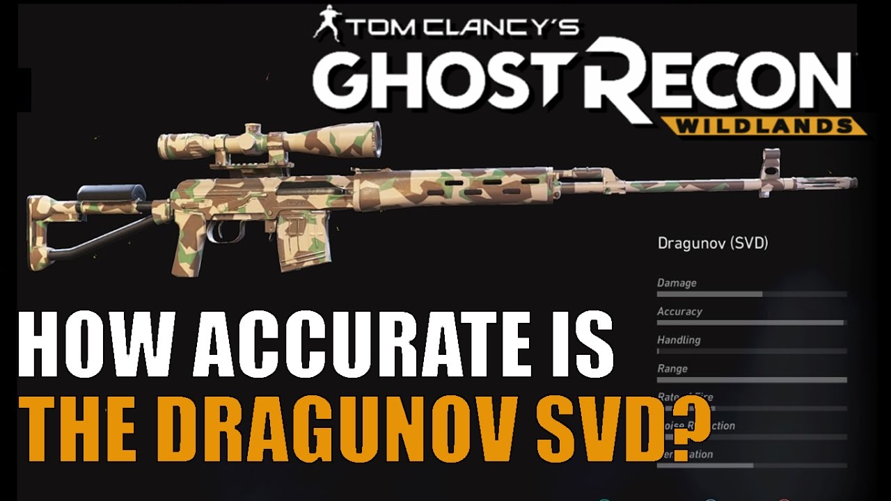 GHOST RECON WILDLANDS Dragunov SVD Bullet Drop and Sniper Scope Accuracy