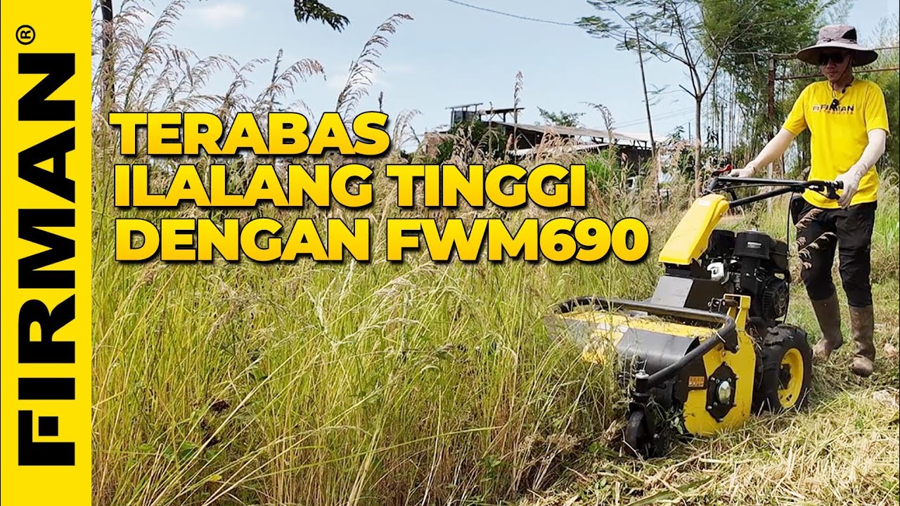 TERABAS ILALANG TINGGI DENGAN MESIN FIRMAN FWM690 DI PASURUAN JAWA TIMUR
