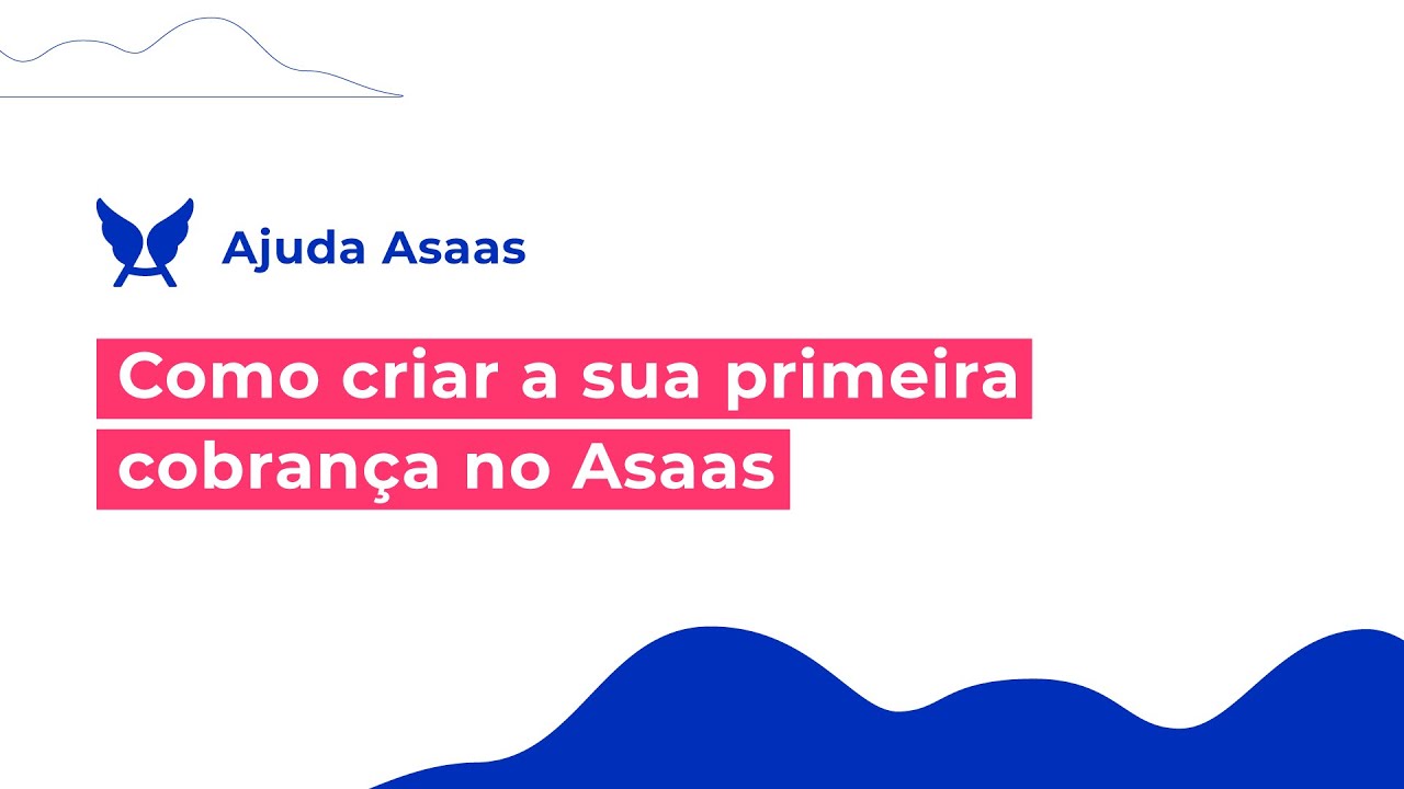 Como criar cobran&ccedil;as no Asaas: como gerar cobran&ccedil;as para clientes | Central de Ajuda Asaas