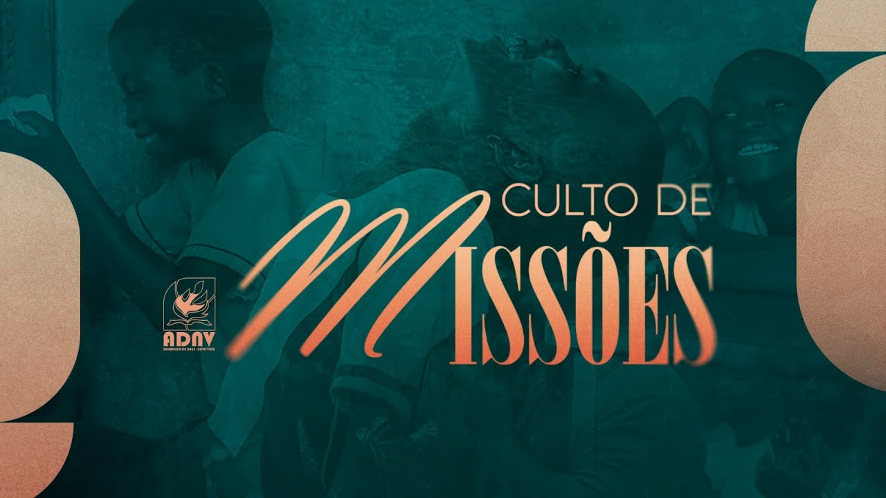 ADNV - Culto de Missões - 08/02/2026 | Pr. André Vieira
