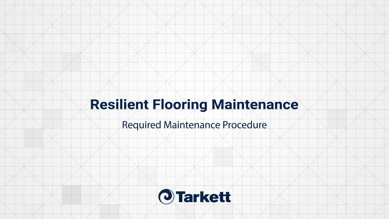 Resilient Floor Maintenance | Required Maintenance Procedure