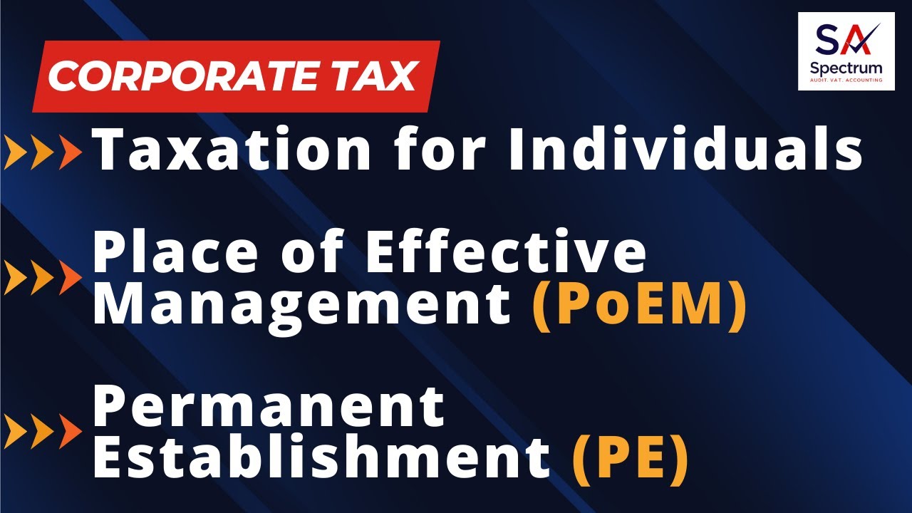 Taxation for Individuals | Place of Effective Management (PoEM) | Permanent Establishment (PE)