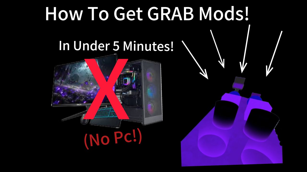 How To Get GRAB Mods In Under 5 Minutes! ( 💻 No PC 💻 )